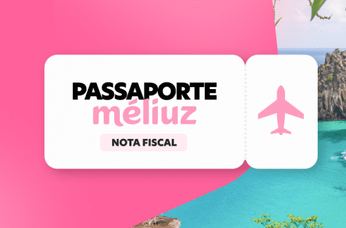 Passaporte Méliuz: ganhe cashback na Nota Fiscal e concorra à uma viagem!