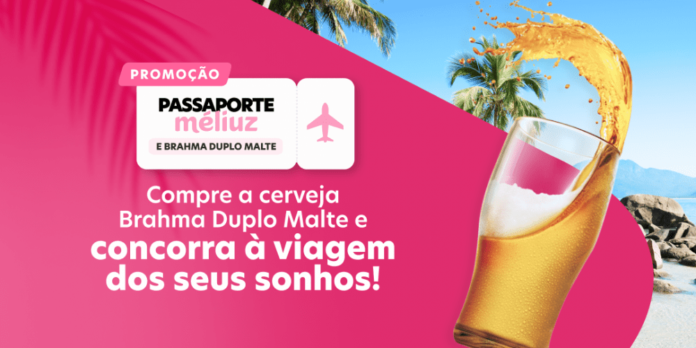 Descubra como concorrer a um vale-viagem de R$ 10 mil com o Passaporte Méliuz e Brahma Duplo Malte e, assim, fazer a viagem dos seus sonhos.