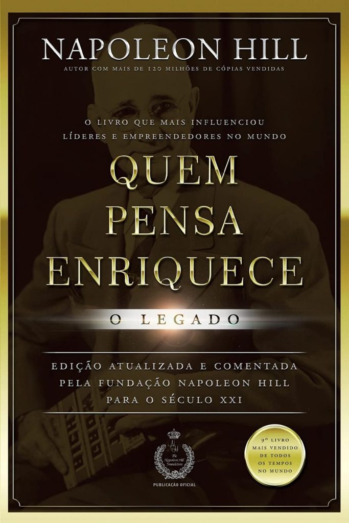 Capa do Livro: Quem Pensa Enriquece: o Legado